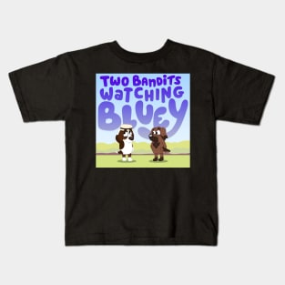 Two Bandits Watching Bluey Logo Kids T-Shirt